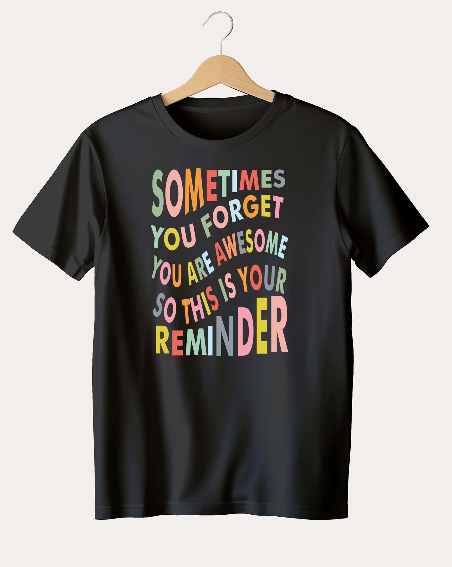 Premium Motivational - Reminder T-shirt