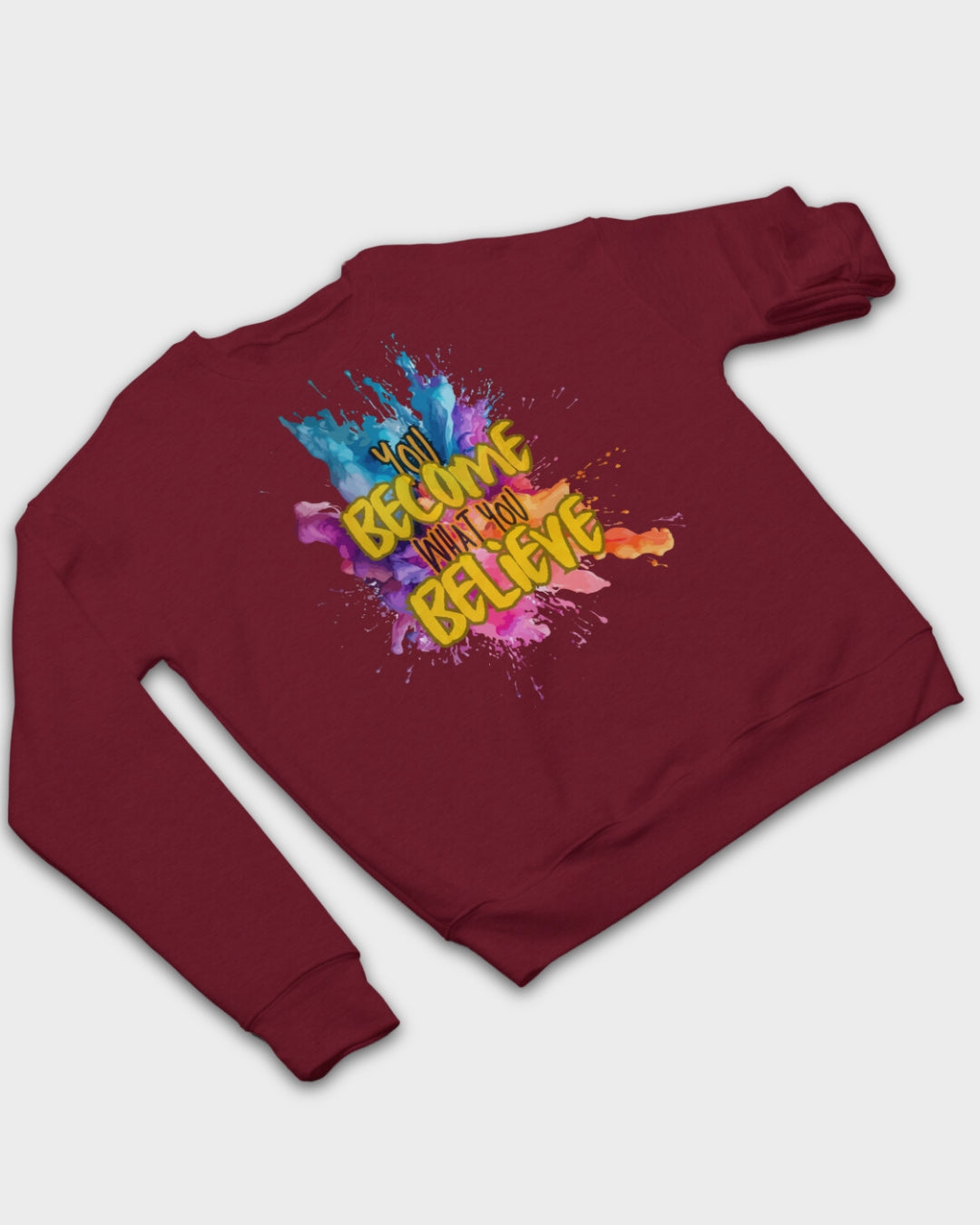 DELUX - Motivational You Become What You Believe Crewneck