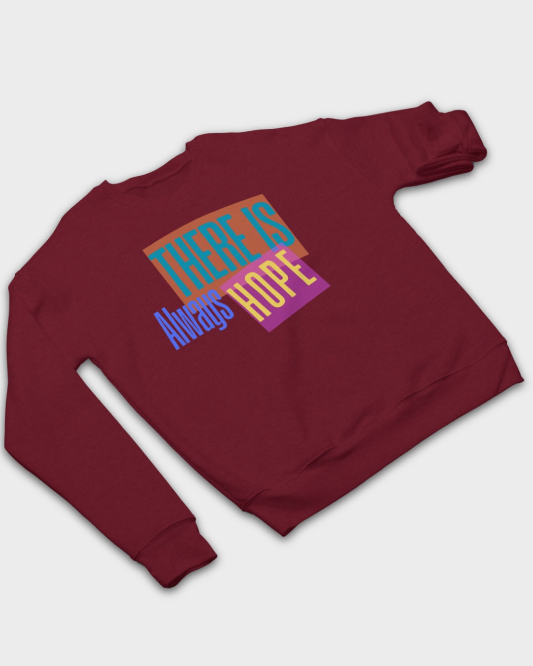 DELUX - Motivational There is always Hope Crewneck