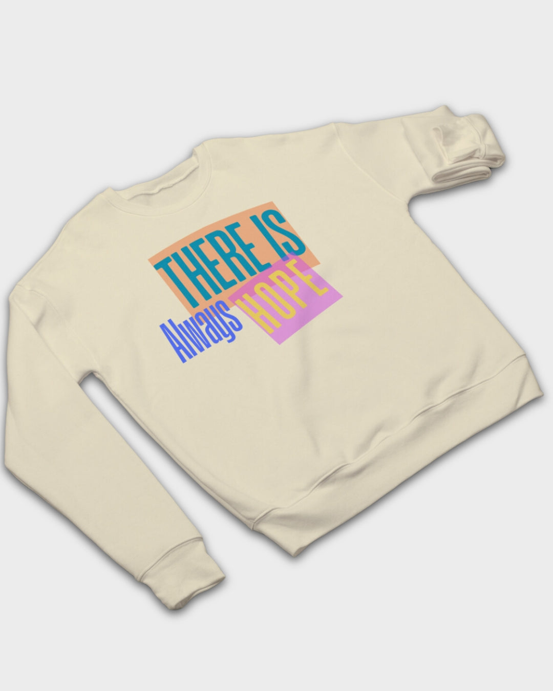 DELUX - Motivational There is always Hope Crewneck