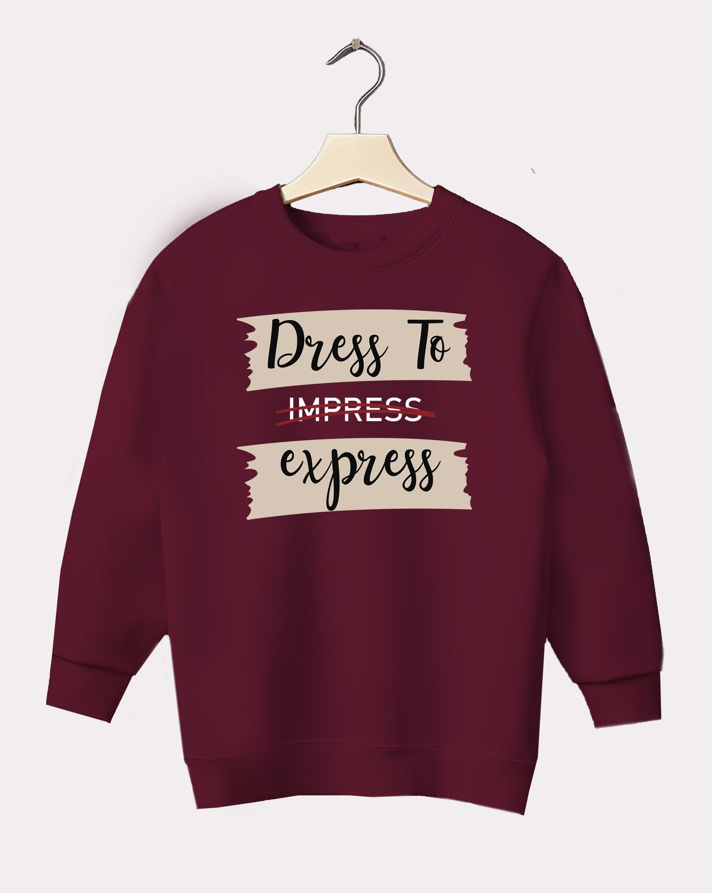 DELUX - Trendy Dress Quote Crewneck