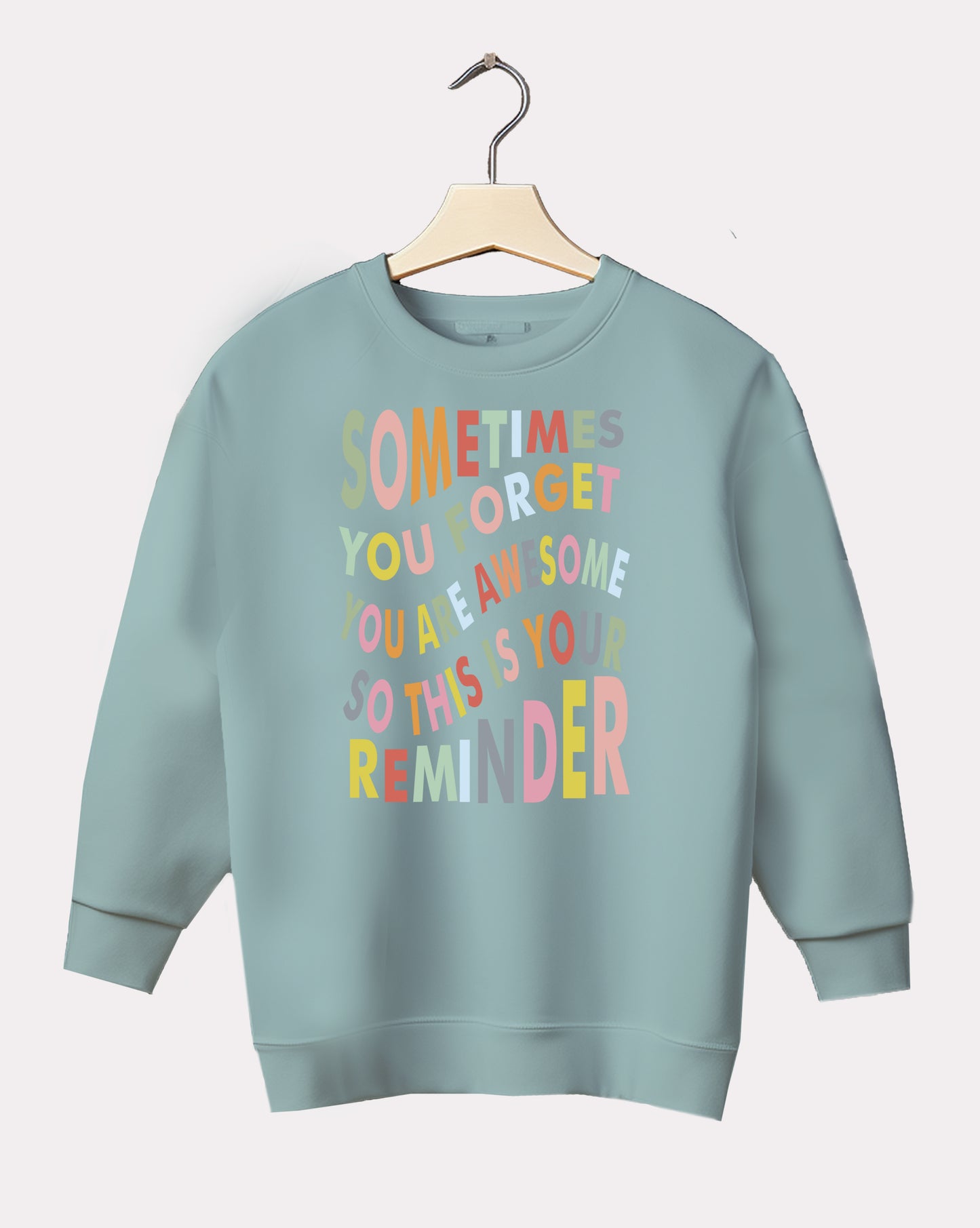 DELUX - Motivational Reminder Crewneck