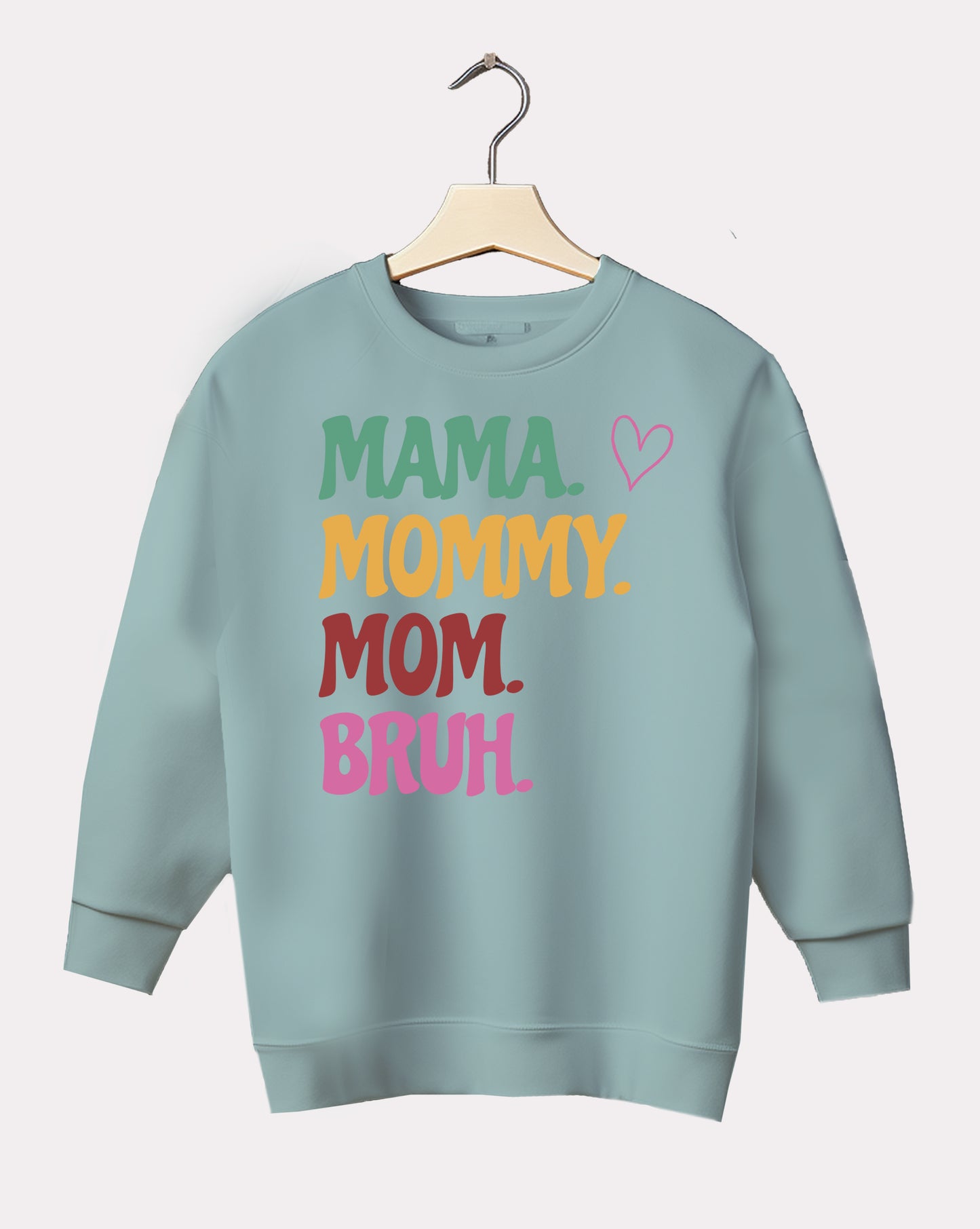 DELUX - Trendy MAMA Crewneck