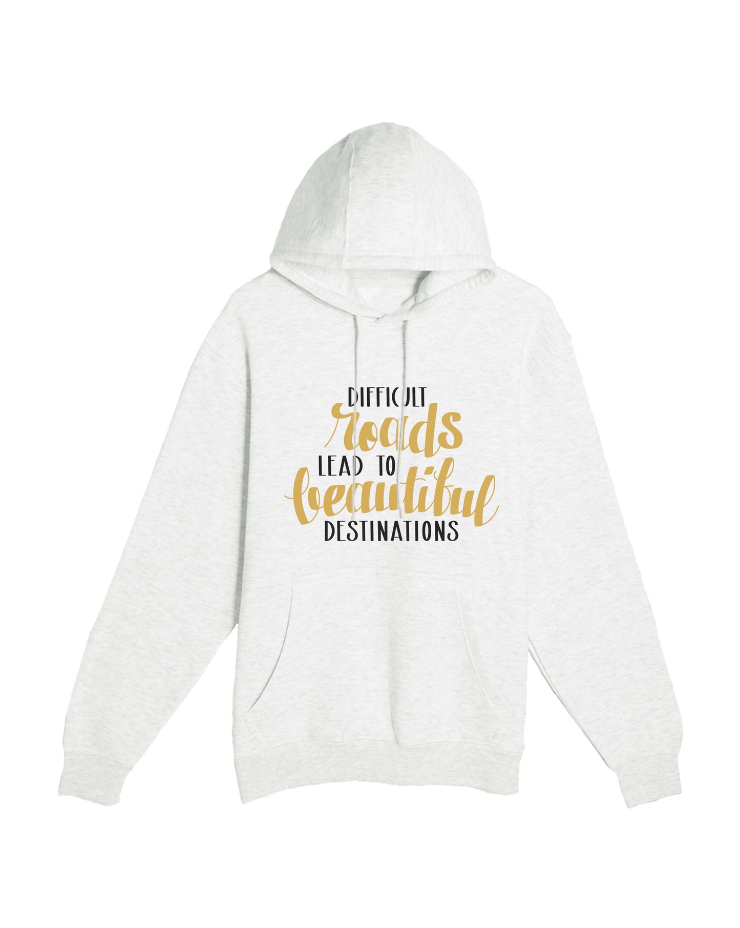 Signature Motivational Difficult Road Quote Hoodie