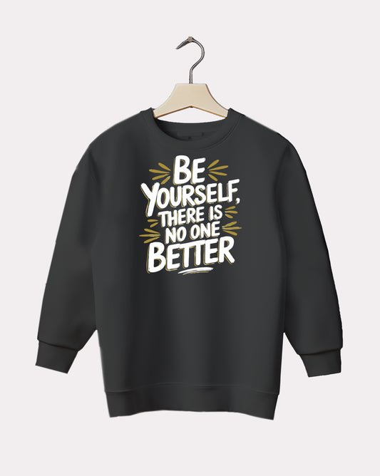 DELUX - Motivational Be Yourself Crewneck