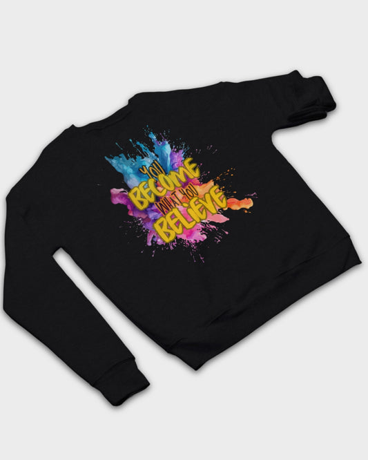 DELUX - Motivational You Become What You Believe Crewneck