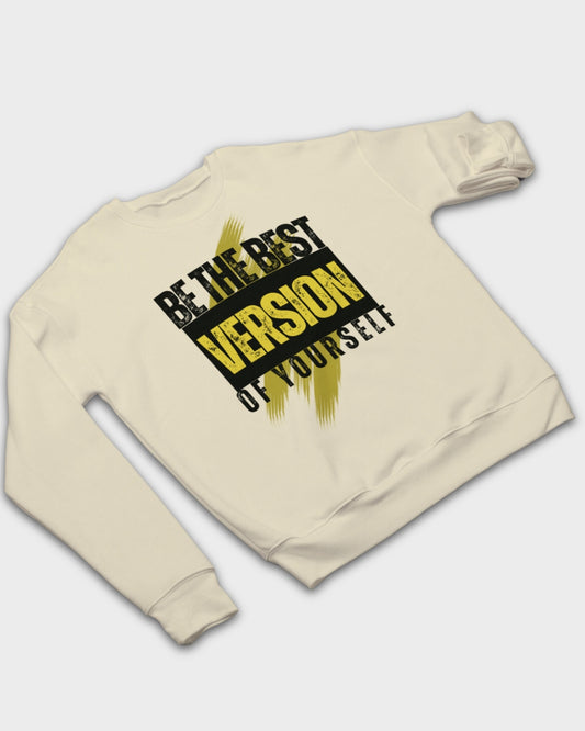 DELUX - Motivational Be the Best Version of yourself Crewneck