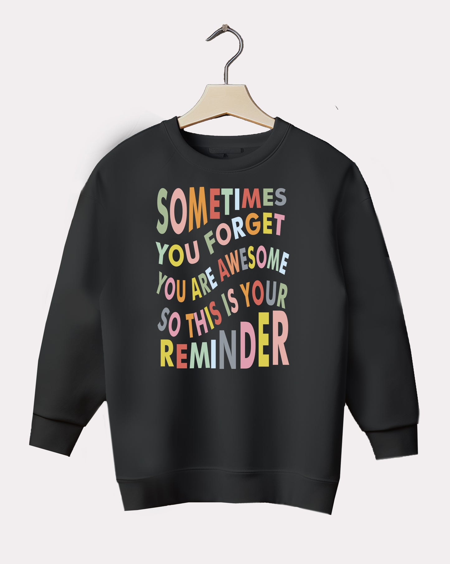 DELUX - Motivational Reminder Crewneck