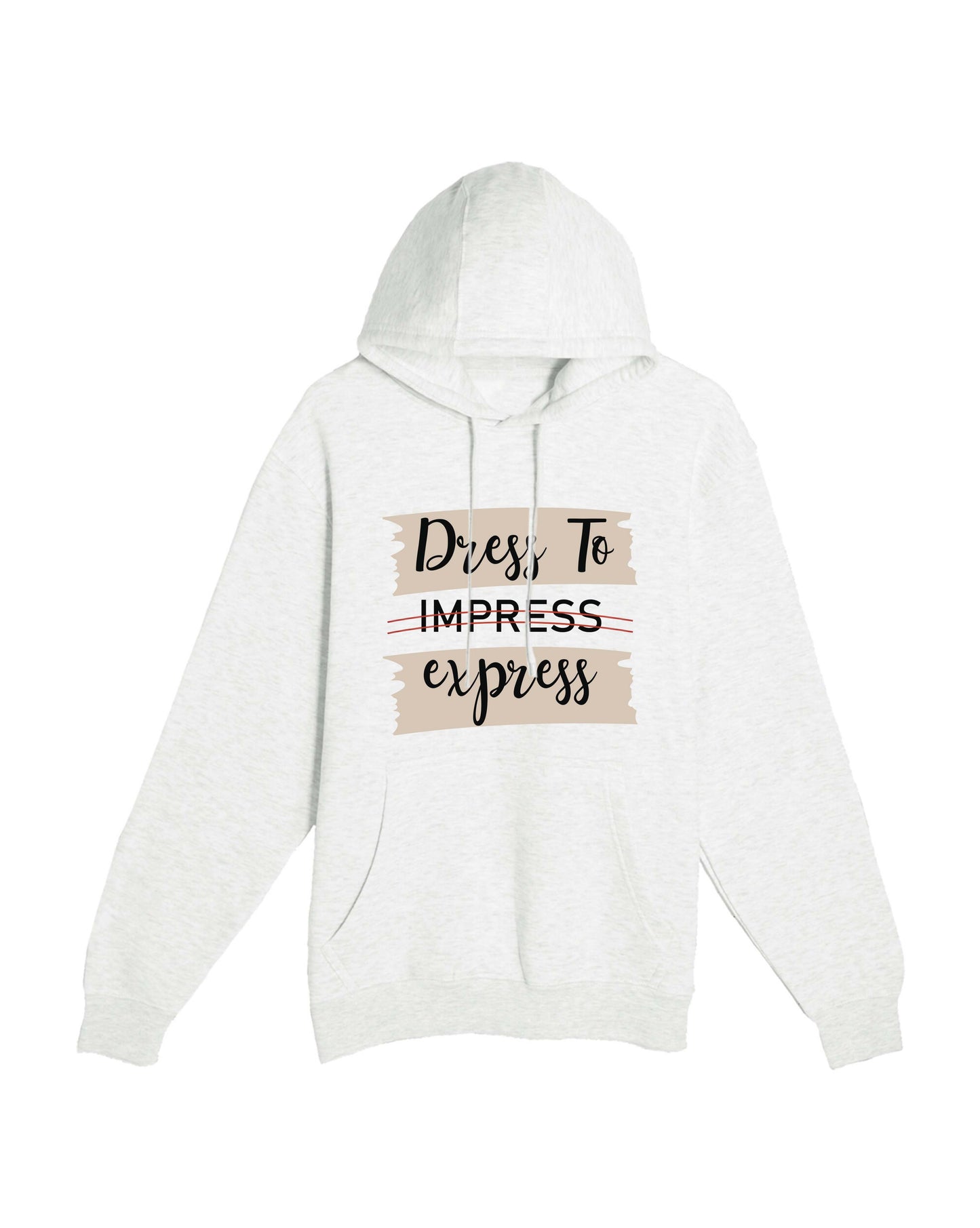 Signature Motivational Dress Quote Hoodie