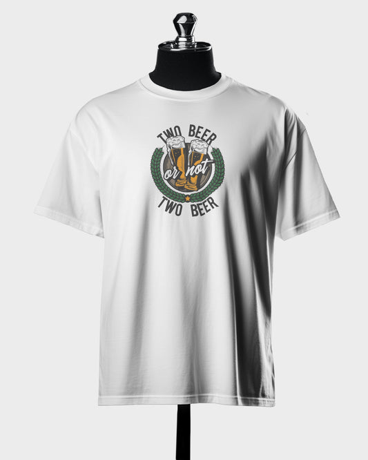 Premium Trendy - Beer or Not two Beer T-shirt